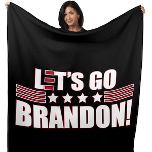 Let's Go Brandon Blanket, Let's Go, Brandon! Chant, Anti President Joe Biden, NASCAR Fans, Political, 50" x 60" Fleece Blanket, Anti-Biden