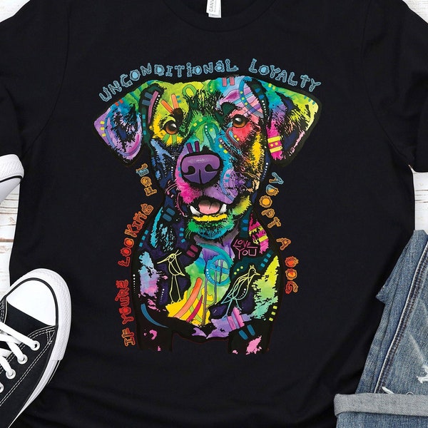 Dog T-shirt, If You're Looking For Unconditional Loyalty Dog Breed Tee, Neon Dean Russo Shirt, Adopt A Dog, Pets