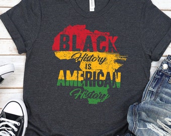 Black History T-shirt, American History Tee, Black Pride Shirt