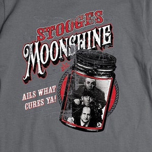 The Three Stooges T-Shirt, Stooges Moonshine T-shirt, Hilarious The Three Stooges TV Show Shirt, Funny TV Show, Larry, Curly, Moe, Shemp Tee
