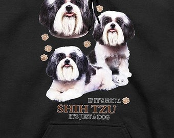 Shih Tzu Hoodie, Not Just a Dog