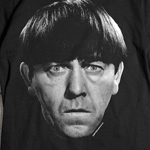 The Three Stooges T-Shirt, Moe Face T-shirt, Hilarious The Three Stooges Shirt, Funny TV Show T-shirt, Larry, Curly, Shemp Tee