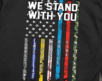 We Stand With You Hoodie, American Pride Hooded Sweatshirt