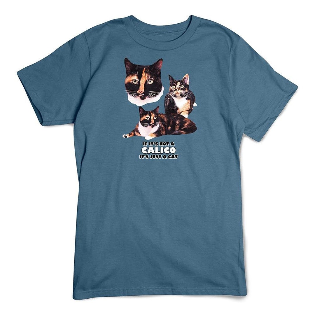 Cat Tshirt, Calico Cat Breed Tee, Not Just A Cat Shirt, Pet Portrait