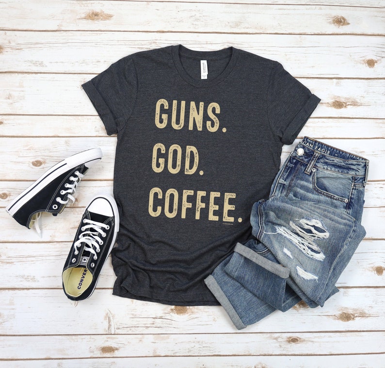 God Guns Coffee Tee 2nd Amendment T-shirt Gun Rights Bear Arms