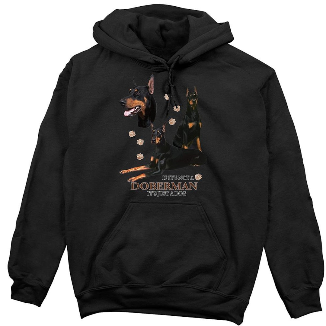 Doberman Hoodie, Not Just a Dog Etsy