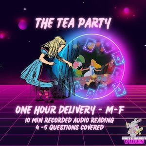 May include: An illustration featuring Alice in Wonderland characters. The image includes Alice, the Mad Hatter, and other characters at a tea party. Text includes "THE TEA PARTY" and "ONE HOUR DELIVERY - M-F". The background has a retro neon aesthetic.