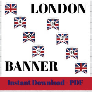 British Flag London Printable Banner - INSTANT DOWNLOAD - Digital File PDF for English Themed Party