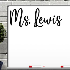 Personalized Teacher Name Vinyl Decal: Classroom White Board Decor
