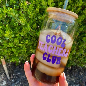 Teacher Coffee Cup Gift | Iced Coffee Glass Cup | Soda Can Glass | Aesthetic Glass Cup | Gift for Her | Iced Coffee Cup | Cool Teacher Club