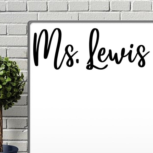 Teacher Name Decal | White Board Decal | Personalized Door Decal | Personalized White Board | Vinyl Name Decal | Custom Classroom Decor