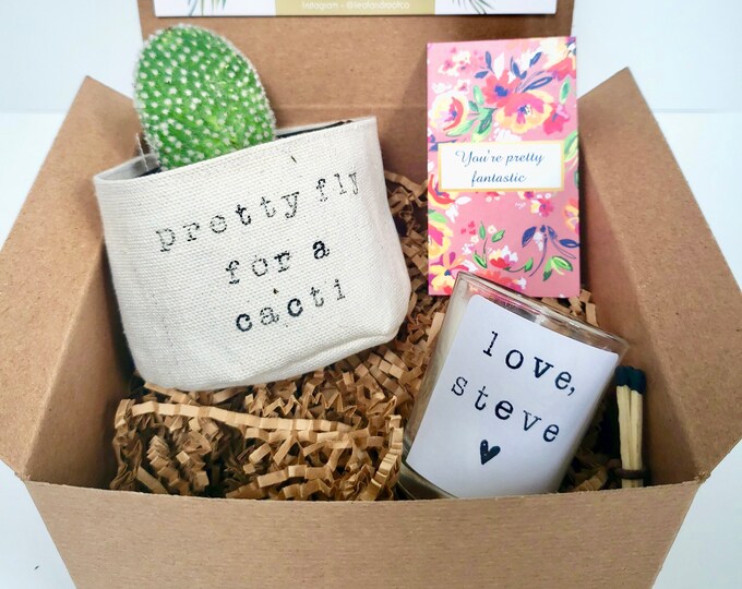 Pretty Fly for a Cacti gift box PLANT NOT INCLUDED best friend gift box funny gift box Care package for her