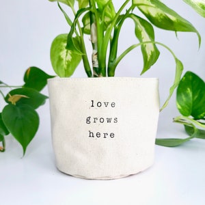 Love Grows Here - Panier de fleurs, cache-pot en toile, jardinière d'intérieur, jolie jardinière