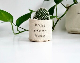 Mini canvas planter | PLANT NOT INCLUDED | fabric planter | 2" succulent planter | Housewarming gift | Home Sweet Home