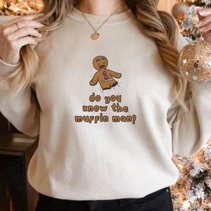 Do you know the muffin man, Shrek Inspired Sweater, Meme Sweatshirt, Funny Muffin Man, I'm The Muffin Man Sweatshirt, Shrek Gingerbread Man