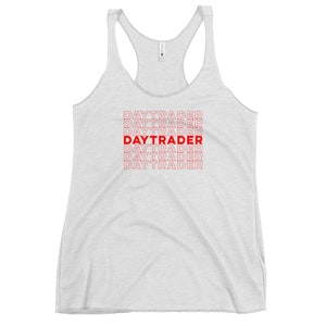 Daytrader Women&#39;s Racerback Tank, Stocks, Thank You Grocery Bag Design, Have A Nice Day