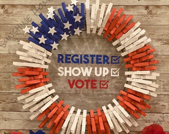 Election / Vote / Patriotic Clothespin Wreath -  Front Door Wreath - Multiple Sizes Available