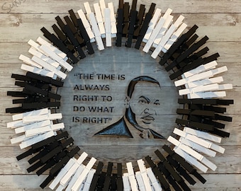 El momento siempre es el adecuado / Día de MLK / Martin Luther King Jr / Corona con pinzas para la ropa / Corona para puerta / Decoración del hogar - Varios tamaños disponibles