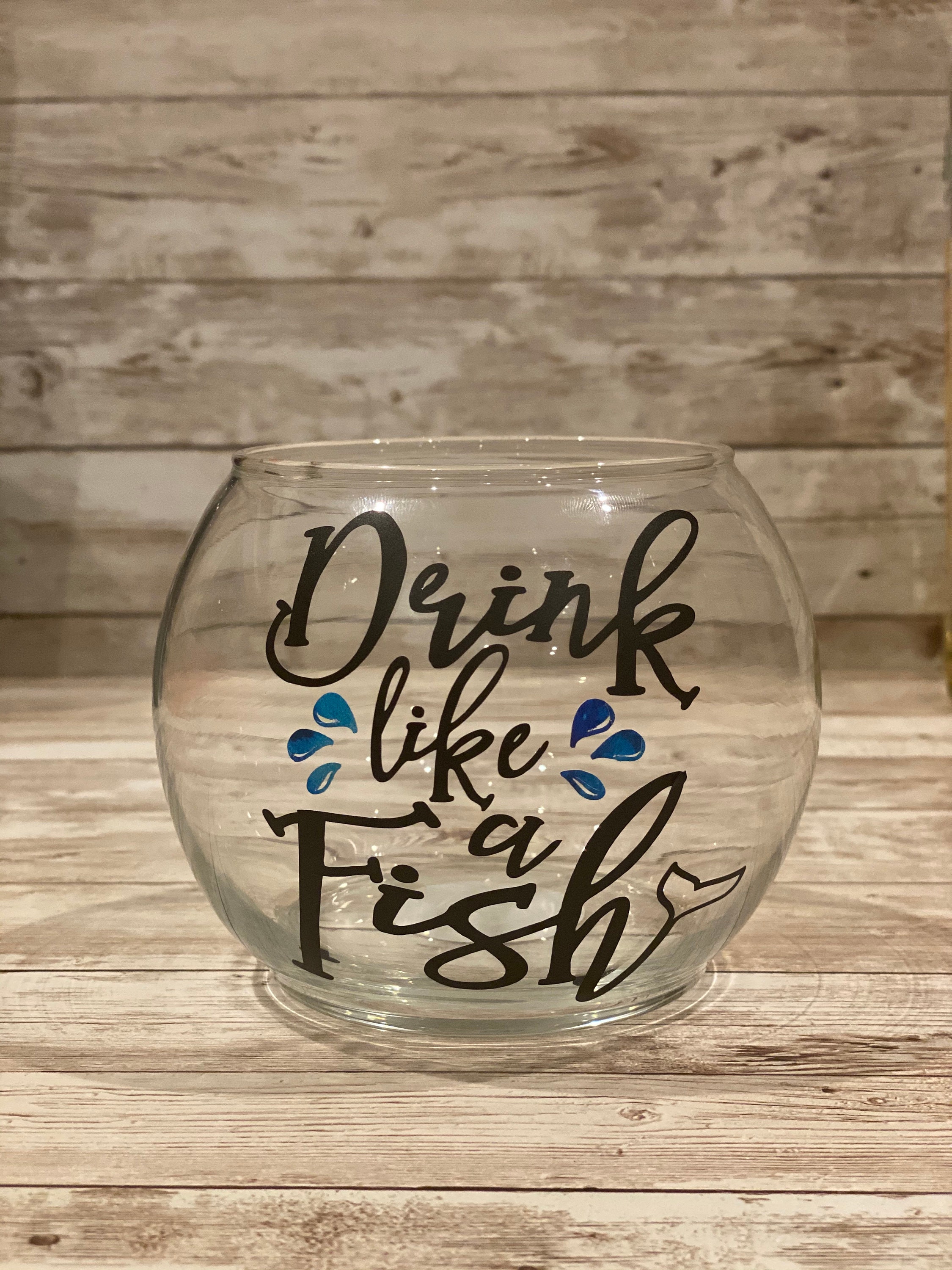 Drink Like A Fish Fishbowl Cocktail Glasses / Party Glasses Etsy