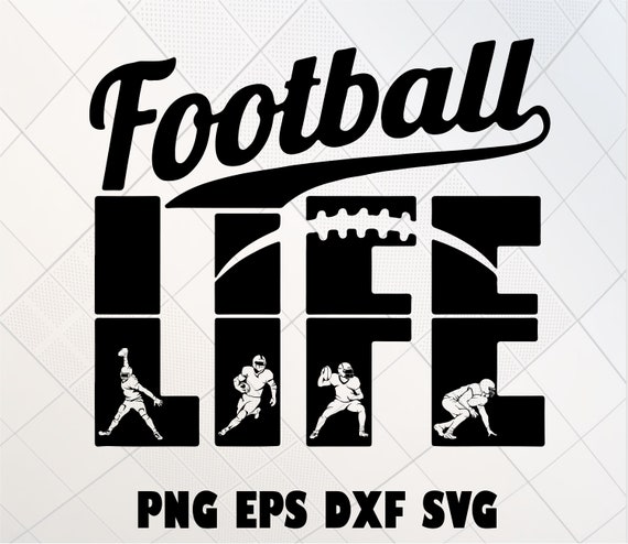 Download Football Life Svg Football Svg American Football Svg Etsy