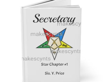 May include: A white book with the word "Secretary" in elegant script. The cover features a colorful star emblem with crossed swords and the text "Star Chapter #1" and "Sis. Y. Price". The book is slightly open, revealing white pages.