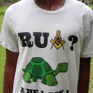 Are You A Turtle? Shirt RUA? Turtle tee Masonic shirt Unisex Jersey Short Sleeve Tee