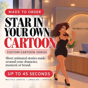 May include: A digital illustration featuring a woman in a black dress walking into a reception area labeled THE BEAUTY STANDARD. Text reads: MADE TO ORDER, STAR IN YOUR OWN CARTOON, CUSTOM CARTOON VIDEOS, UP TO 45 SECONDS, MULTIPLE LENGTHS, LANDSCAPE + VERTICAL.