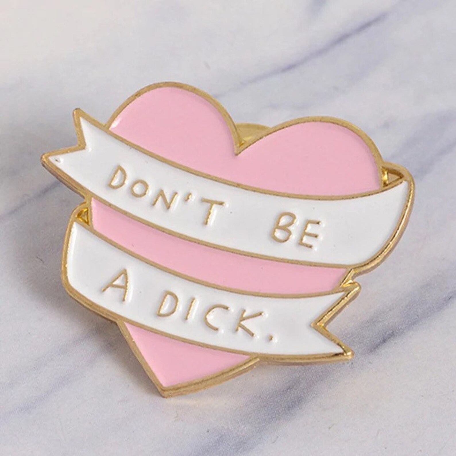 Dont Be A Dick Brooch Enamel Pin Heart Badge Funny Pins Etsy 
