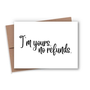 I'm Yours No Refunds Card, In Love Card, Valentine's Day Card, Funny Card, Card For Boyfriend, Card For Girlfriend