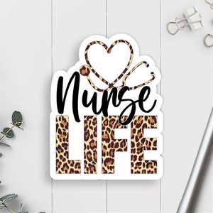 Nurse Life Vinyl Sticker, Nurse Sticker, Leopard Print Sticker, Water Bottle Decal, Car Window Sticker, Laptop Sticker