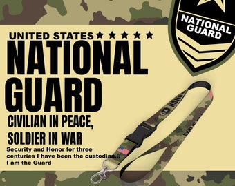 May include: A camouflage lanyard with a black clip and a small American flag. The lanyard has the text "NATIONAL GUARD" printed on it. The text "CIVILIAN IN PEACE, SOLDIER IN WAR" is also printed on the lanyard. The text "Security and Honor for three centuries I have been the custodian... I am the Guard" is printed below the lanyard.