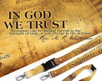 May include: A yellow lanyard with a black clasp and silver swivel hooks. The lanyard features a vintage-style image of an eye inside a triangle, a ship, and the text "IN GOD WE TRUST". The text "No nation can be strong except in the strength of God, or safe except in His defense. Rev. M. R. Watkins" is also included.