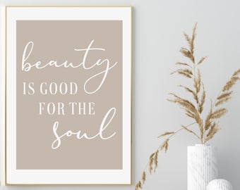 Beauty Is Good For The Soul Print, Beauty Room Print, Salon Print, Beautician Print, Beauty Waiting Room Print, Motivational Print, Beauty