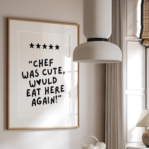 Chef Was Cute Would Eat Here Again Print Chef Prints Wall Art Prints for Kitchen Gallery Wall Bright Colourful Kitchen Prints