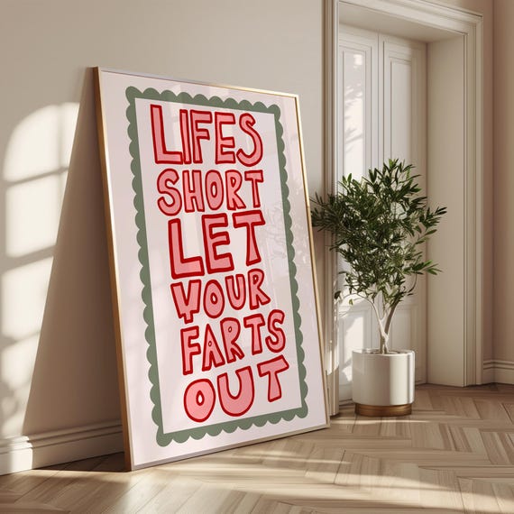 Life’s Short Let Your Farts Out Print Bathroom Decor, Bathroom Wall Prints, Botanical Bathroom Art Modern Bathroom Art Trendy Bathroom Decor