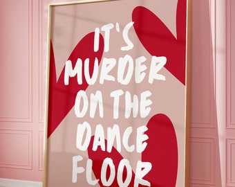 Murder On The Dance Floor Print, Impression de paroles de chanson, Affiche de chanson, Décoration intérieure tendance, Impression d’appartement esthétique tendance, Impressions roses et rouges