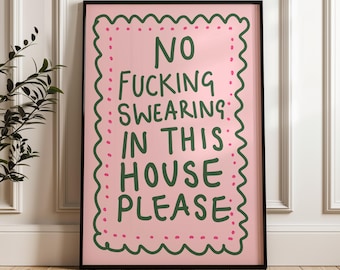 No Swearing In This House Please Print, Retro Quote Wall Art, Funny Quote print, Retro Poster, Swearing Print Modern Home Art Trendy Poster