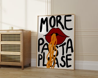 Op de afbeelding: Een witte geframed poster met zwarte tekst die "MORE PASTA PLEASE" luidt. Een rode cartoonmond met oranje pastanoodles die eruit komen, bevindt zich in het midden van de poster.