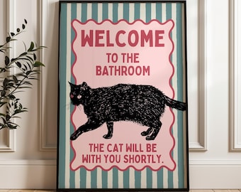 Welcome To The Bathroom Print, Retro Quote Wall Art, Funny Quote print, Retro Poster, Swearing Print Modern Home Art Trendy Poster Cat Art