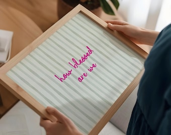 How Blessed Are We Print, Trendy Quote Print, Funny Quote print, Stripey Decor, Preppy Art UNFRAMED