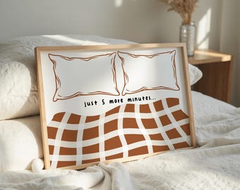 Just Five More Minutes print, morning print, bed art, wall art quote print, funny print, bedroom poster, bedroom decor, bedroom decor