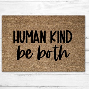 Human Kind Be Both Doormat Rug, Equality Door Mat, Welcome Doormat, Custom Door Mat, Personalized Doormat, Housewarming Gift, Peace Doormat