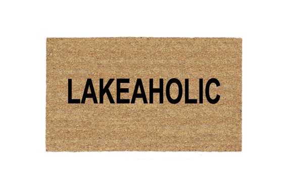Funny Doormat Lakeaholic Doormat Rug Funny Gift Personalized Doormat Porch Decor Housewarming Gift Lakehouse Custom Door Mat