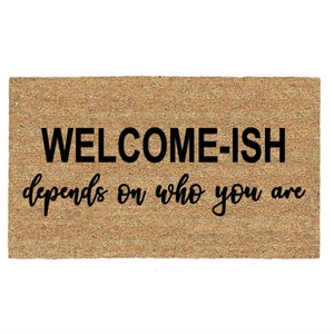 Welcome-is Depends On Who You Are Doormat Rug, Funny Doormat, Custom Door Mat, Personalized Doormat, Housewarming Gift, Funny Gift, Porch