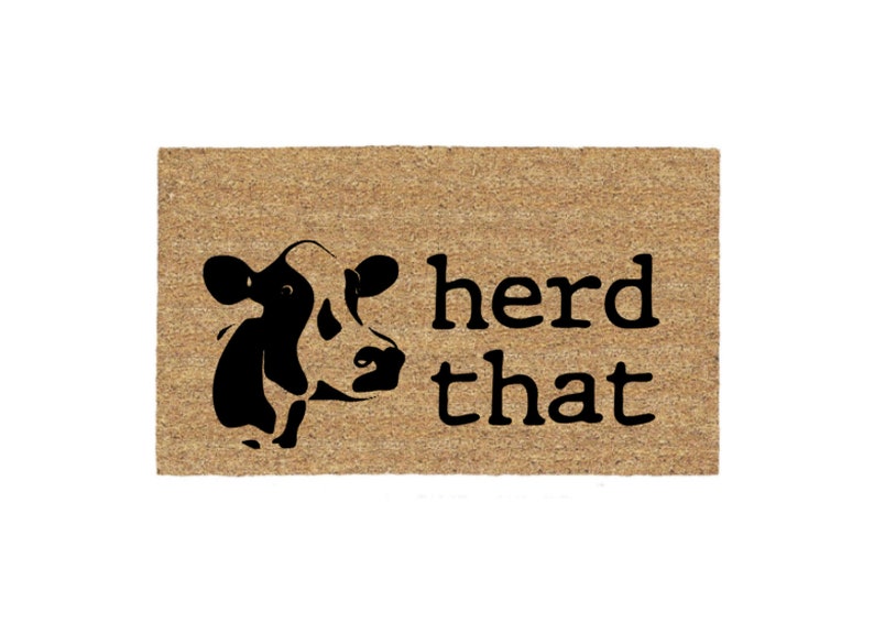 Herd That Doormat Rug, Funny Doormat, Custom Door Mat, Personalized Doormat, Funny Gift, Housewarming Gift, Porch Decor, Farmhouse Decor image 1