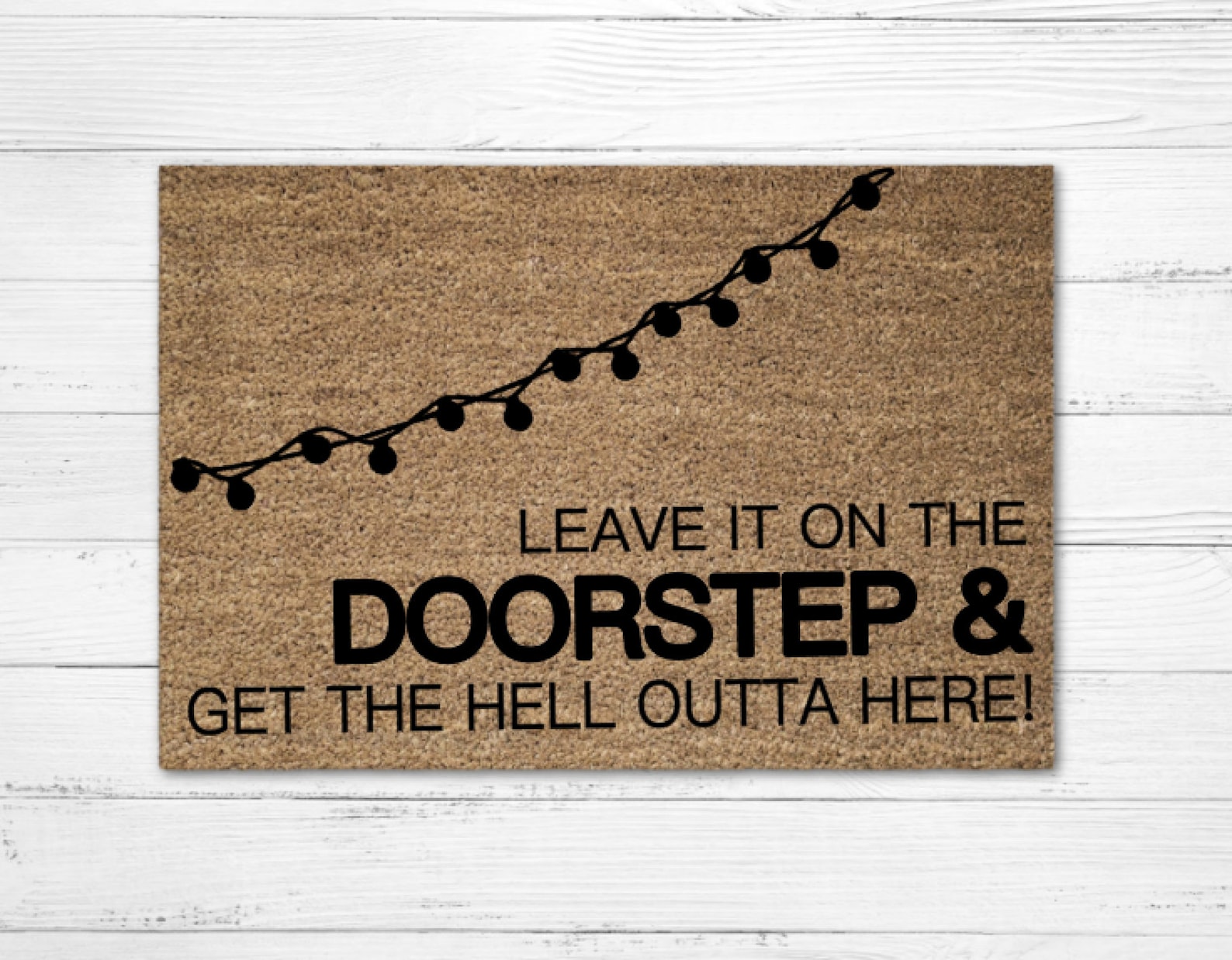 Leave It on the Doorstep and Get the Hell Outta Here Doormat Rug