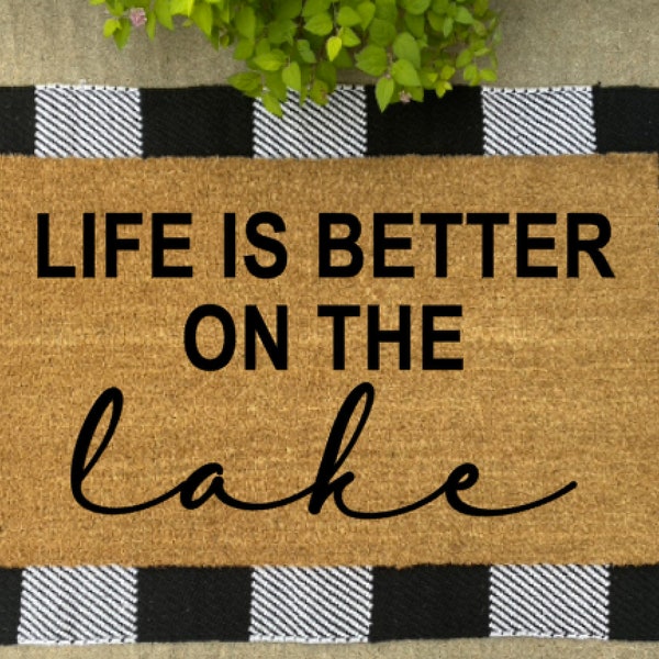 Life Is Better On The Lake Doormat Rug, Funny Doormat, Custom Door Mat, Personalized Doormat, Housewarming Gift, Porch Decor, Lake Life