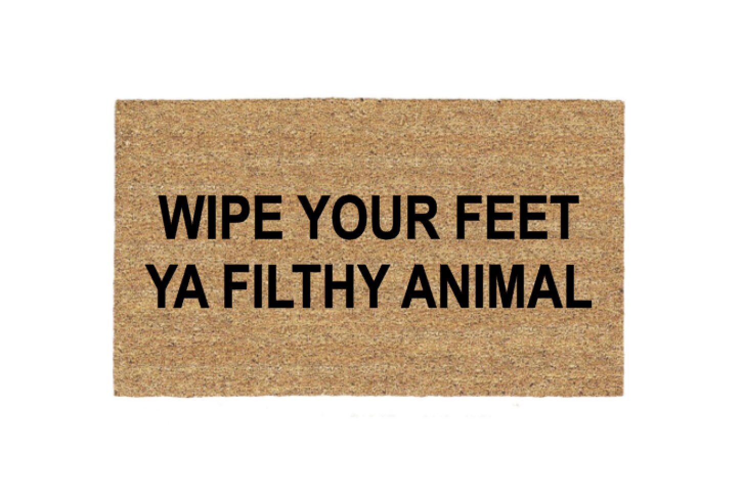 Wipe Your Feet Ya Filthy Animal Doormat Rug Custom Doormat Etsy España