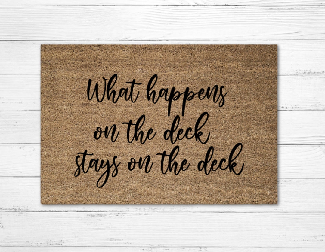 What Happens on the Deck Stays on the Deck Doormat Rug, Funny Doormat