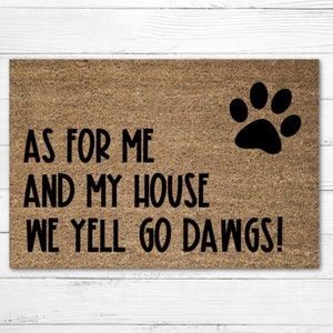 As For Me And My House We Yell Go Dawgs! Doormat Rug, Georgia Door Mat, Dawgs Mat, Custom Door Mat, Athens Georgia Doormat, Bulldogs Doormat